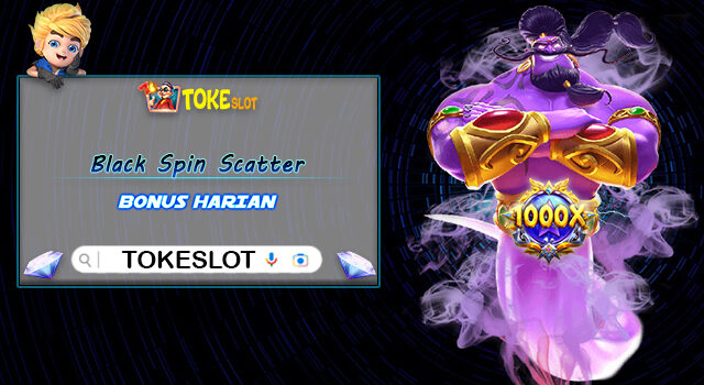 Black Spin Scatter Tokeslot Dari PG Soft